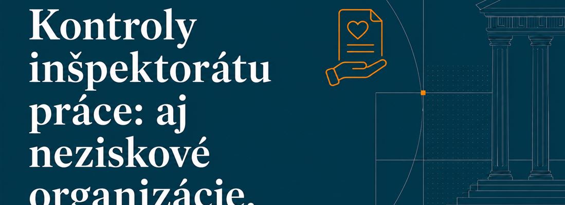 Odpovede na vaše otázky z webinára: Prebiehajú kontroly inšpektorátu práce aj v neziskových organizáciách?